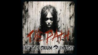 Facing The Swarm Thought - The Path (EP)