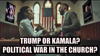 Choosing Between Trump & Kamala... How the Church Can Survive the Election.. Democrat or Republican?