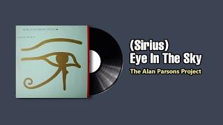 (Sirius) Eye In The Sky - The Alan Parsons Project (1982)