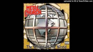 Metal Church - Leave Them Behind (The Weight of the World - (2004))