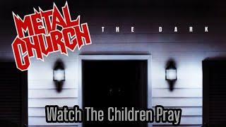 Metal Church | Watch The Children Pray | ENG - PT/BR