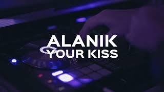 Alanik - Your Kiss (Official Video)