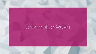 Jeannette Rush - appearance