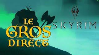 Le gros direct THE ELDER SCROLLS V : SKYRIM - Retrouver Bordeciel 2