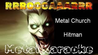 Metal Church — Hitman {RRROOOAAARRR Metal Karaoke — instrumental version with lyrics}