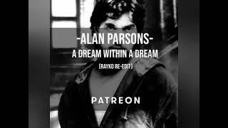 Alan Parsons Project - A Dream Within A Dream (Rayko Club Version)