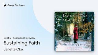 Sustaining Faith Book 2 by Janette Oke · Audiobook preview