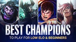 The BEST CHAMPIONS To PLAY FOR LOW ELO & BEGINNERS