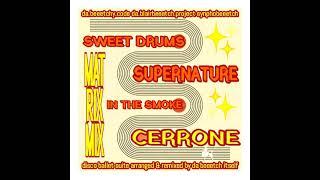 Supernature - Cerrone - da.beeetchy.code da.blairbeeetch.project synphobeeetch Suite Matrixmix.