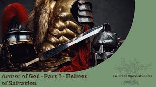 Armor of God - Part 6 - Helmet of Salvation