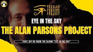 The Alan Parsons Project - Eye In The Sky - Vinyl Rip HQ