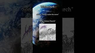 BLACK METAL - WhiteDark - "Satan Church" #blackmetal #metal #666 #dsbm