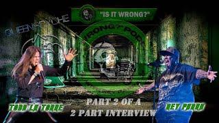 IS IT WRONG? PODCAST - EPISODE 23: TODD LA TORRE (QUEENSRŸCHE) PART 2