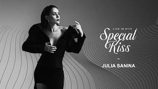 Julia Sanina - Special Kiss (Live in Kyiv 2024)