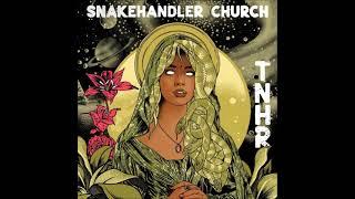 Snakehandler Church - Top Notch Heavy Rock (EP 2024)