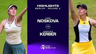 Linda Noskova vs. Angelique Kerber | 2024 Berlin Round 1 | WTA Match Highlights