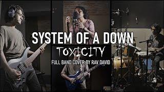 System of a Down - Toxicity (Full Band Cover with Rav David)