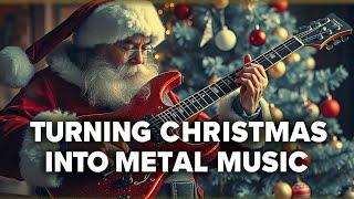 CHRISTMAS Songs Get a HEAVY METAL Makeover!