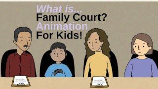 What is Family Court? Animation for Kids #fostercare #court