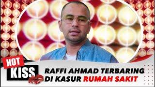 Raffi Ahmad Lakukan DSA Untuk Cek Kesehatan dan Lakukan Imunoterapi | Hot Kiss