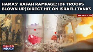 Hamas' Rafah Rampage | Hiding IDF Soldiers Blown Up | Al Qassam's Direct Hit On Israeli Tanks| Watch