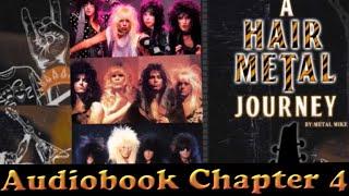 “A Hair Metal Journey” Audiobook Chapter 4