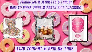 Baking With Jeanette & Tracy;How to Make Vanilla Party Ring Cupcakes