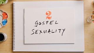 Episode 2 – Gospel Sexuality (Kaleidoscope)