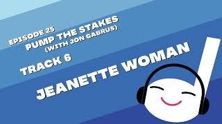 Jeanette Woman | Off Book 025  - Pump the Stakes (with Jon Gabrus)