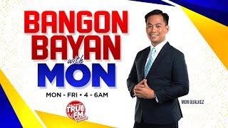 BANGON BAYAN WITH MON | OCTOBER 18, 2024