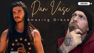 METAL SINGER Dan Vasc PERFORMS AMAZING GRACE