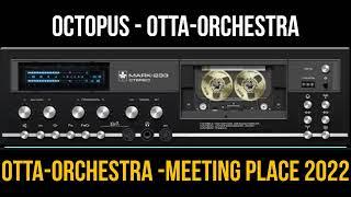 Octopus   OTTA Orchestra   from album Meeting place 2022