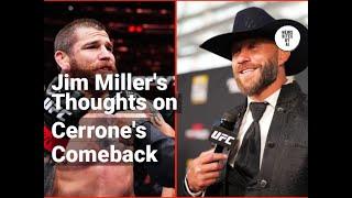 Jim Miller Questions Cerrone's Comeback Decisions