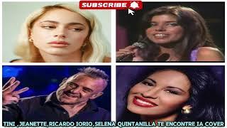 tini ,jeanette,ricardo iorio,selena quintanilla te encontre ia cover