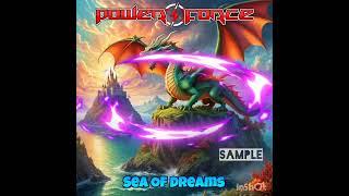 Power Force - Sea Of Dreams (Teaser)