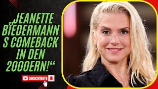 „Jeanette Biedermanns Comeback in den 2000ern!“