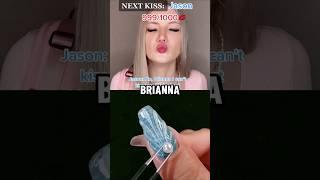 PART2 You have to kiss a certain amount of people to meet your soulmate. #shorts#nail#briannaguidryy