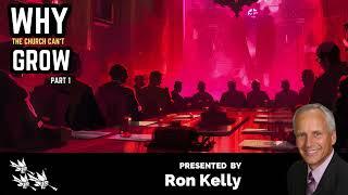 Ron Kelly: Why the Church Can't Grow  part 1 #biblestudy #adventist #sdasermons #sda