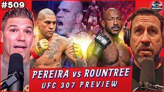 Pereira vs Rountree | UFC 307 PREVIEW | WEIGHING IN #509