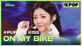 PURPLE KISS, ON MY BIKE (퍼플키스, ON MY BIKE) [THE SHOW 241105]