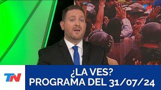 ¿LA VES? (Programa completo del 31/07/2024)