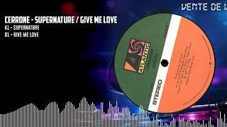 Cerrone - Supernature / Give Me Love [BLACK] (898277)