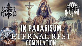 In Paradisum: Eternal Rest: He Leadeth Us, Sacra Theosis, Light Divine | Christian Metal Compilation