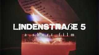 LINDENSTRAẞE 5 | a short film