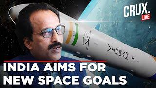 Gaganyaan & Beyond: India's Space Roadmap | ISRO Chairman S Somanath Interview | ISRO Live