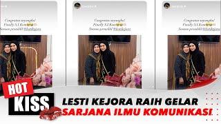 Lulus Kuliah! Lesti Kejora Raih Gelar Sarjana di Jurusan Ilmu Komunikasi | Hot Kiss Update