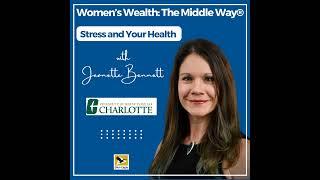 Stress and Your Health with Jeanette Bennett