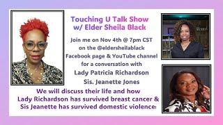 Touching U Talk Show with Lady Patricia Richardson & Sis. Jeanette Jones