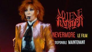 MYLENE FARMER - NEVERMORE Le Film, Disponible Maintenant ! [4K]