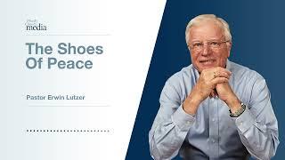 The Shoes Of Peace | The Invisible War #4 | Pastor Lutzer